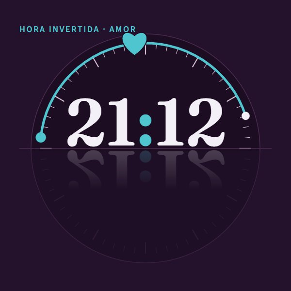 Hora invertida · amor 21:12