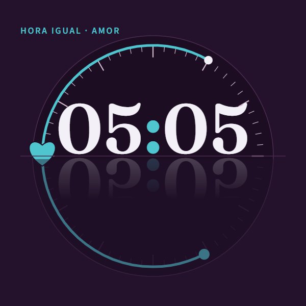 Hora igual · amor 05:05 · amor