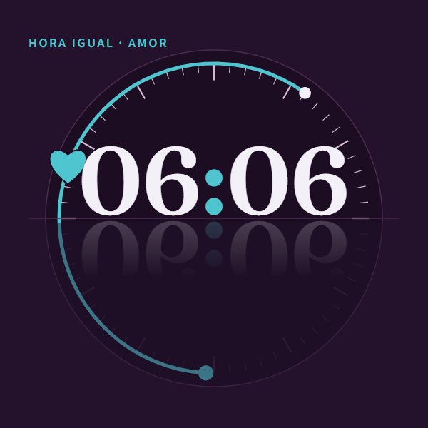 Hora igual · amor 06:06 · amor