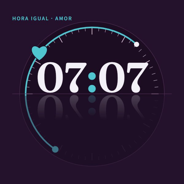 Hora igual · amor 07:07 · amor