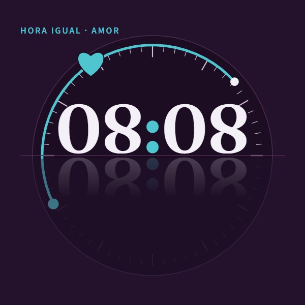 Hora igual · amor 08:08 · amor
