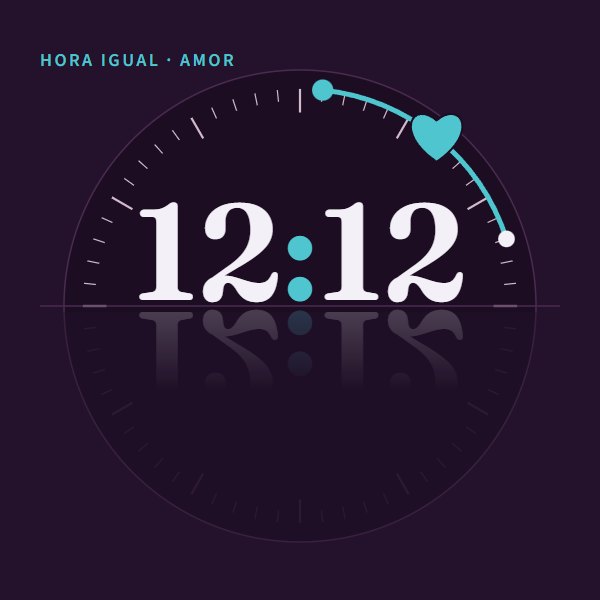 Hora igual · amor 12:12 · amor