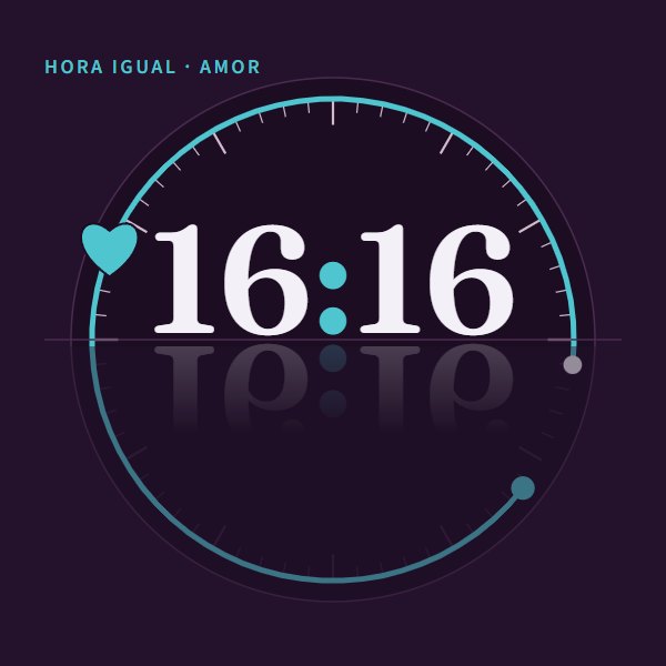 Hora igual · amor 16:16 · amor