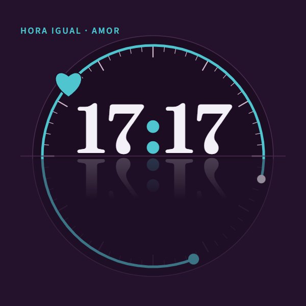 Hora igual · amor 17:17 · amor