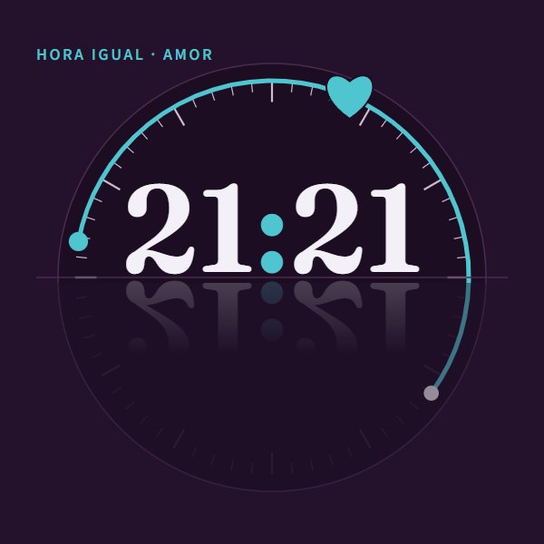Hora igual · amor 21:21 · amor